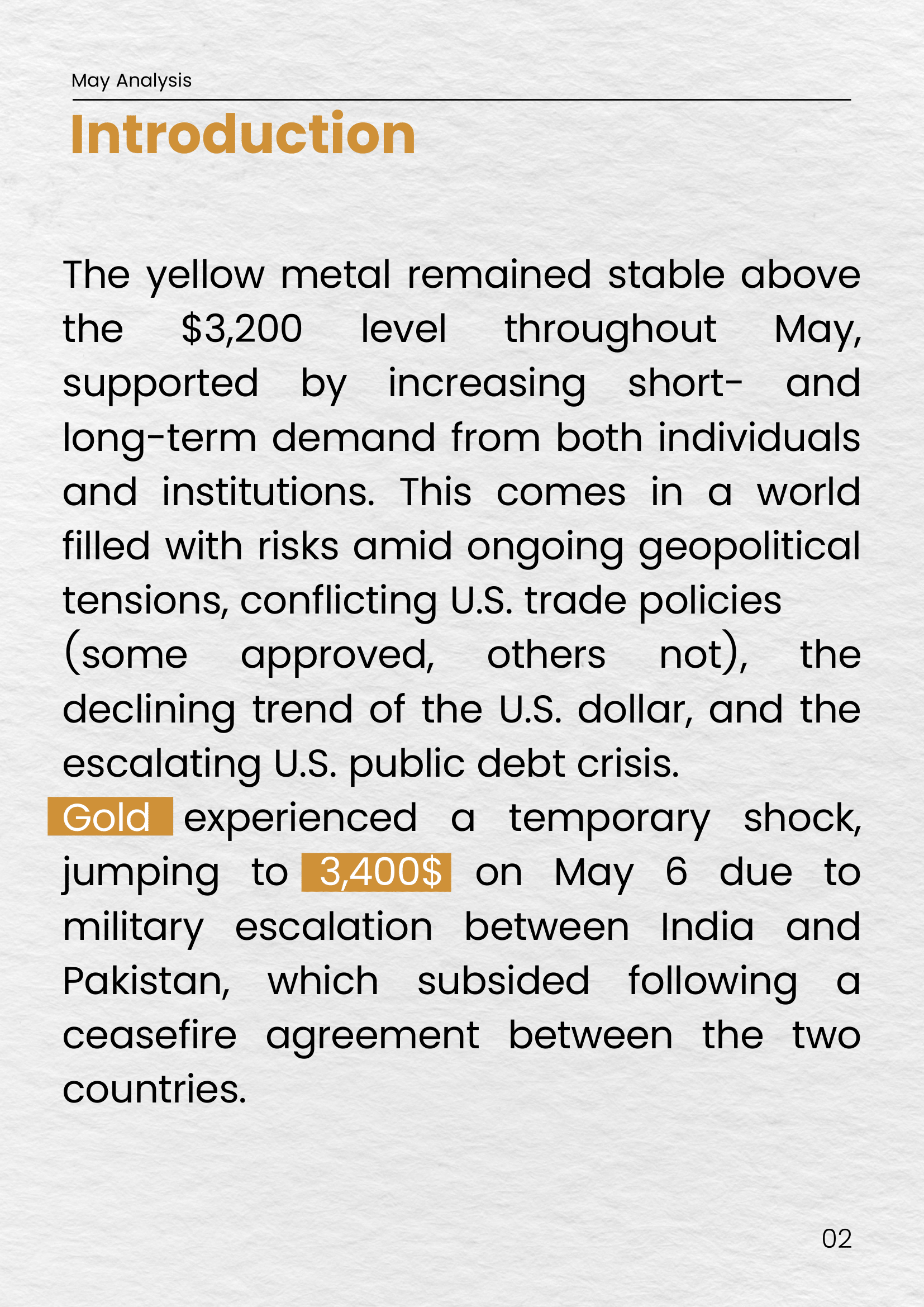 Summary of gold's performance in May 2025 showing its stability above $3,200 per ounce, supported by demand from individuals and institutions amid global geopolitical and economic uncertainties. Temporary price shock occurred on May 6 due to India-Pakista
